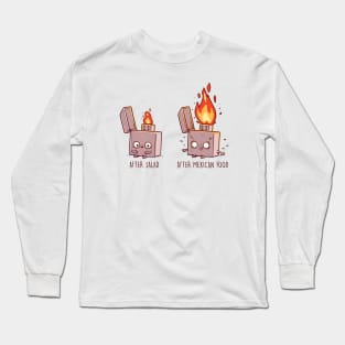 Before and After Mexican Food Long Sleeve T-Shirt